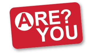Are You ?